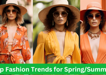 Top Fashion Trends for Spring/Summer