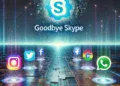 Microsoft Shutting Down Skype: What You Need to Know in 2025